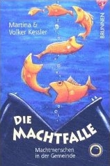 die_machtfalle Die Machtfalle von Volker Kessler